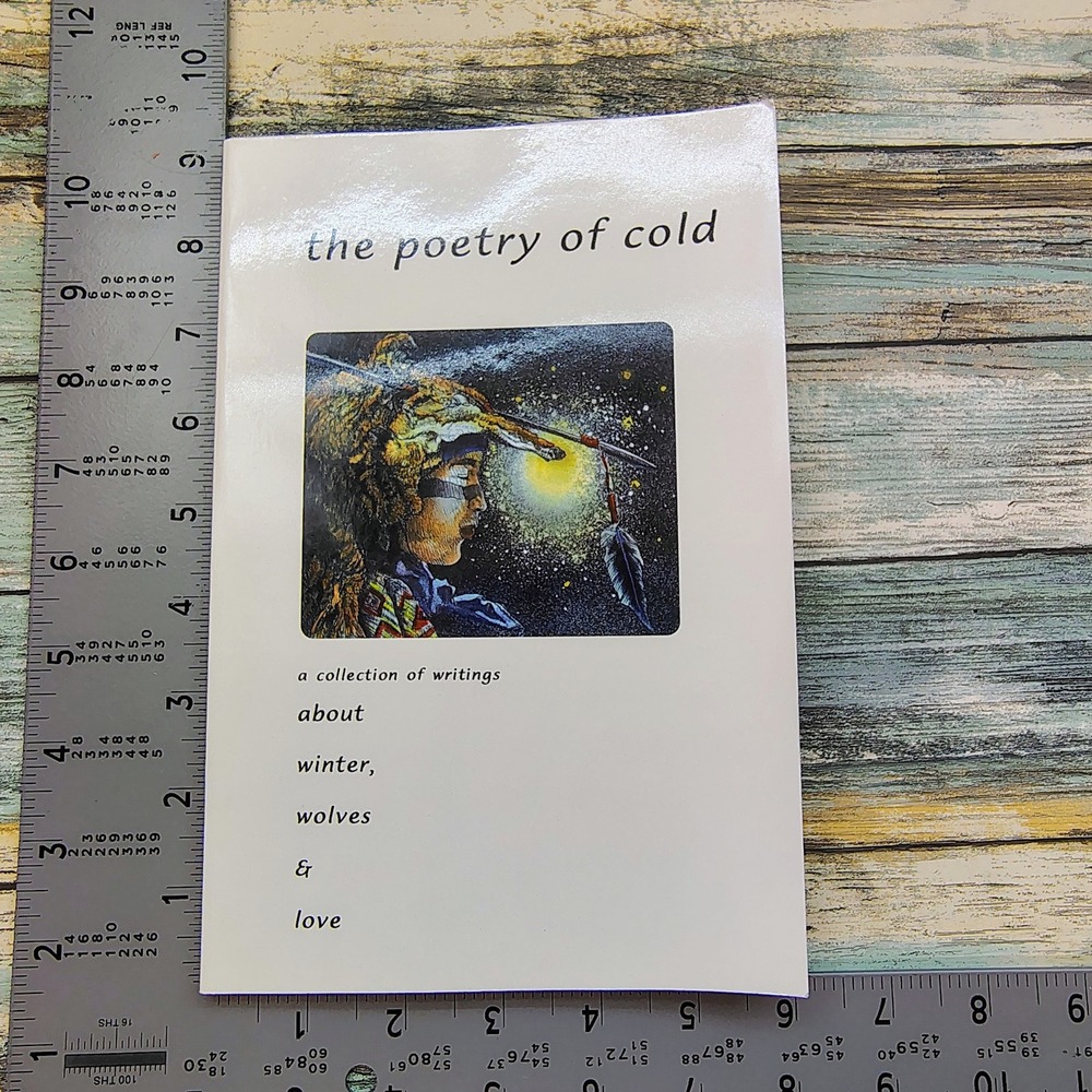 The Poetry of Cold A Collection of writings winter wolves love Softcover Book - Picture 7 of 16